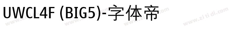 UWCL4F (BIG5)字体转换